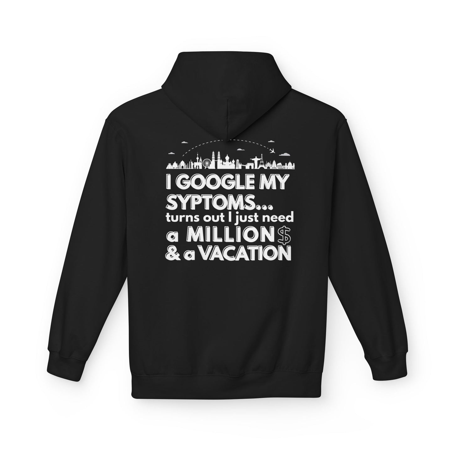 Google Syptoms Hoodie, Funny Hoodie, Gift for Travel Lovers, Casual Wear, Comfortable Sweater